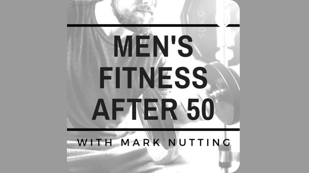 mens fitness after 50 podcast banner